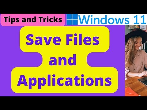 How to Save Files on Windows 11 | Save Applications in Windows 11