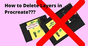 How to Delete Layers in Procreate | Easy Steps to Select, Move, Delete and Group multiple layers in Procreate - Artsydee - Drawing, Painting, Craft & Creativity
