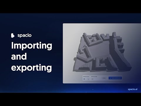 Spacio Basics: Importing and exporting