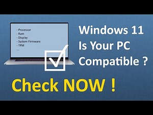 How to Check if Your PC is Compatible with the New Windows 11