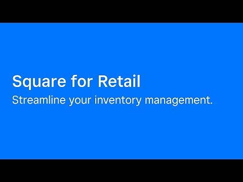 Manage Your Inventory with Square for Retail