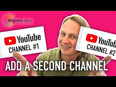 How to Add a Second YouTube Channel 2021