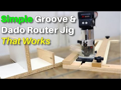 Simple Groove and Dado Router Jig That Works
