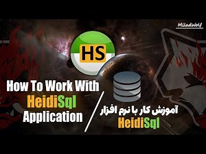 How To Work With HeidiSql Application 💚| اموزش کار با نرم افزار هید اس کیو ال