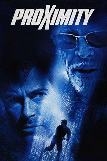 Proximity (2001) - Movie