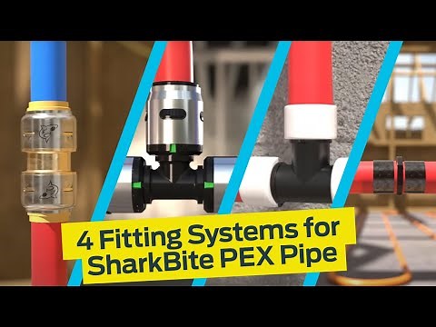 4 Fitting Systems for SharkBite PEX Pipe