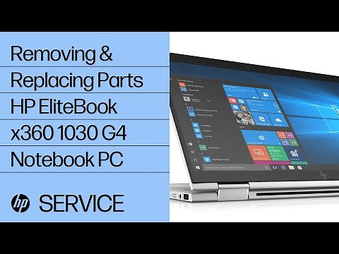 Removing & replacing parts for HP EliteBook x360 1030 G4 | HP Computer Service