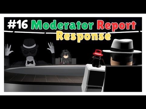Moderator Report Response Part 16 - SCP: Roleplay