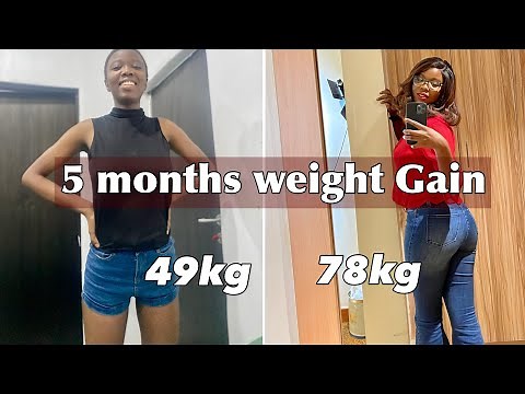 HOW I GAINED 30kg IN 5 MONTHS || How to gain weight fast for skinny women - My weight gain journey