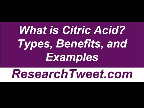 What is Citric Acid? Types, Benefits, and Examples