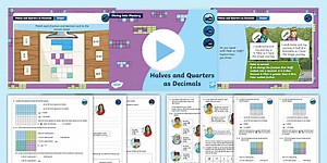 Year 4 Diving into Mastery: Step 8 Halves and Quarters as Decimals Teaching Pack