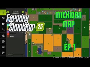 Farming Simulator 25 Michigan Map Ep 1 Starting a New Farming Adventure in the Heart of America!