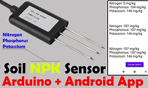 Soil NPK Sensor with Arduino and Android Cell Phone Application for monitoring Soil Nutrient