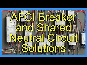AFCI Breaker and Shared Neutral Circuit Solutions