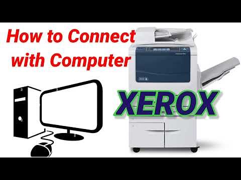 Xerox Copier with Computer Through Network || Xerox Connect with PC ||