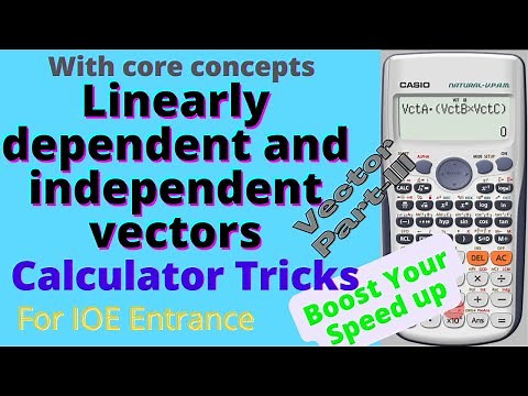 Linearly dependent and independent vectors | Concepts and Calculator Tricks