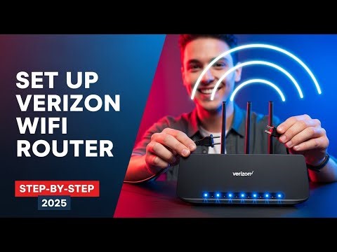 How to Set Up Verizon WiFi Router (Step-by-Step 2025)