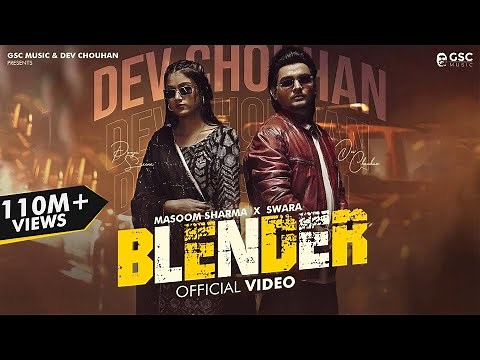 Blender (Full Video) | Masoom Sharma | Dev Chouhan, Pooja Saxena | New Haryanvi Songs Haryanavi 2024