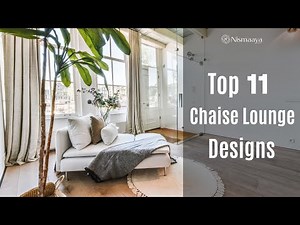 Top 11 Chaise Lounge Designs to Elevate Your Living Space | Nismaaya Decor