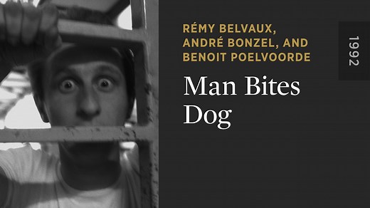 Man Bites Dog - The Criterion Channel