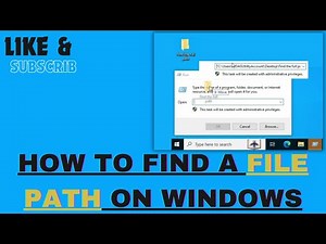 How to Find a File Path on Windows