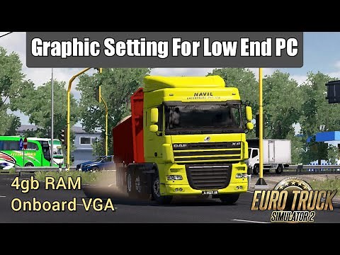ETS2 Best Graphic Settings For Low End PC, Laptop | Lag Fix & FPS Boost