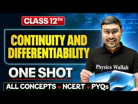 Continuity And Differentiability Class 12 One Shot 🔥| All Concept + NCERT + PYQs | Maths Chapter 5