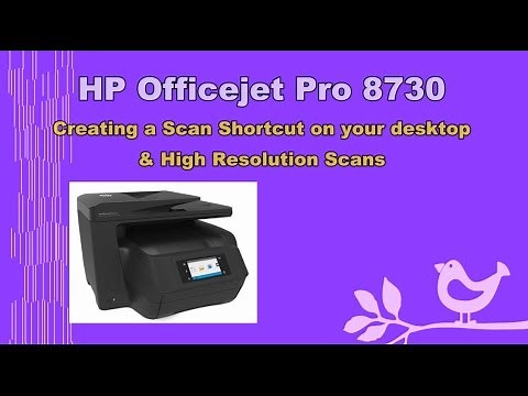 HP Officejet Pro 8710 | 8720 | 8730 | 6960 | 6970 series : Create Scan shortcut & High res scans