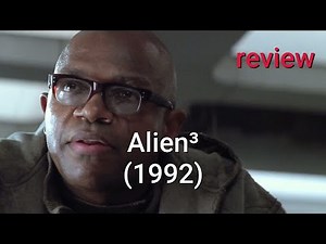 Review: Alien³ (1992) - Sigourney Weaver, Charles S. Dutton, Charles Dance