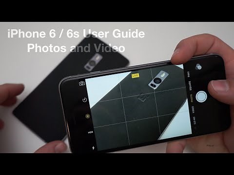 iPhone 6 / 6s User Guide - The Camera - Taking and editing Photos and Video