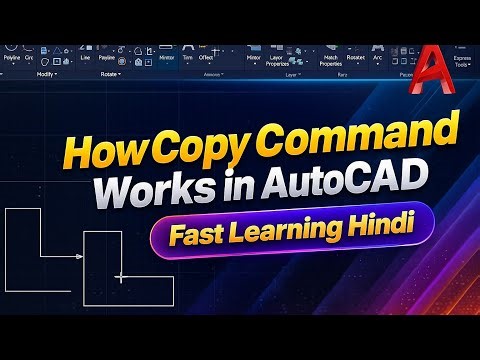 How Copy Command Works in AutoCAD | Fast Learning Hindi