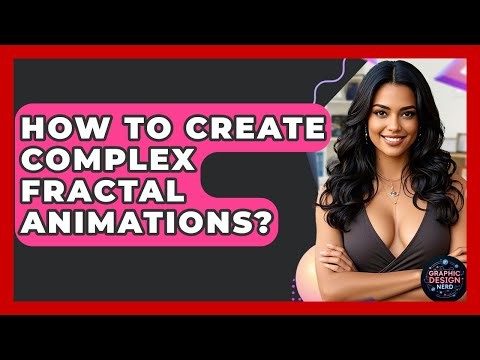 How To Create Complex Fractal Animations? - Graphic Design Nerd