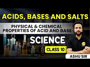 Class 10 Science Chapter 2 | Acids Bases & Salts | Properties of Acid & Base | Ashu Ghai sir