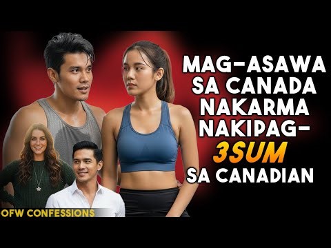 NAKARMA ANG MAG-ASAWA DAHIL SA KA-3SUM NA CANADIAN