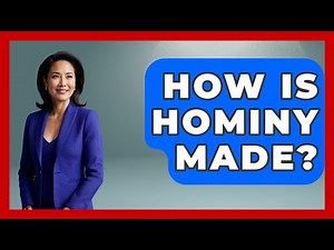 How Is Hominy Made? - The Recovery Kitchen
