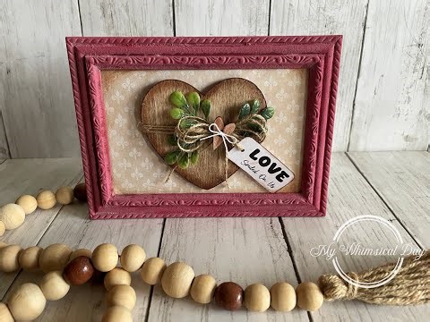 Velvet Frame technique! Love/Valentine's Home Decor Piece!
