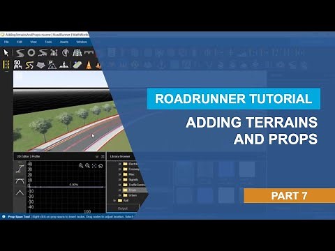 Adding Terrains and Props in RoadRunner | RoadRunner Tutorial, Part 7