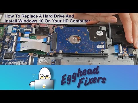 How To Replace a Hard Drive and Install Windows 10 On Your HP