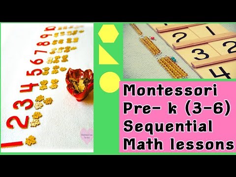 MONTESSORI MATH LESSONS FOR PRE/K (3-6) CLASSROOM, SEQUENTIAL LEARNING (EASY TO COMPLEX)