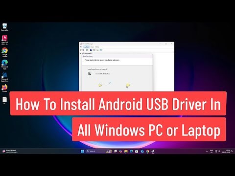 How To Install Android USB Driver In All Windows PC or Laptop