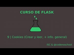 9.- Cookies (Crear, leer e info. general) - Curso Flask