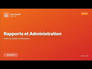 Easy Kanban - Rapports et Administration