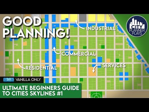 The Ultimate Beginners Guide to Cities Skylines | Game Basics & City Layout (Vanilla)