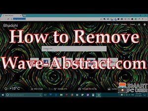 How to Remove Wave-Abstract.com from All Browsers (Chrome, Firefox, Edge, IE)