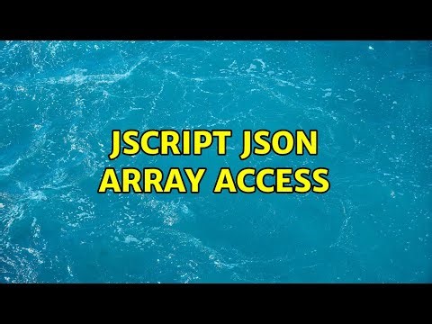 JScript JSON Array access (2 Solutions!!)