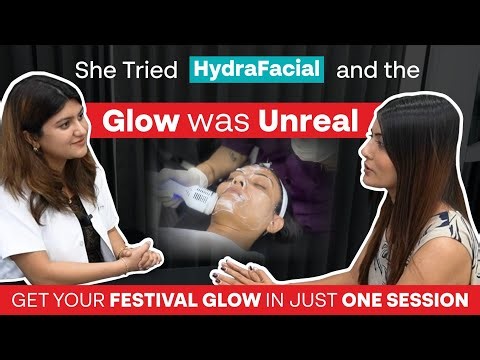 Festival Ready Skin in One Visit | HydraFacial Experience Explained | Sakhiya Skin Clinic
