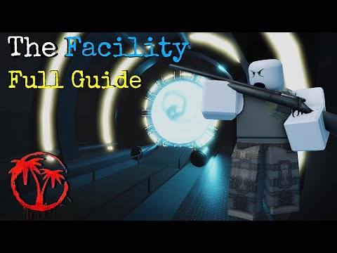 The Facility - Full Solo Guide - Roblox Isle