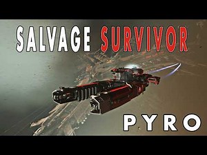 Can I Survive Salvage in PYRO? Star Citizen 4.1.1
