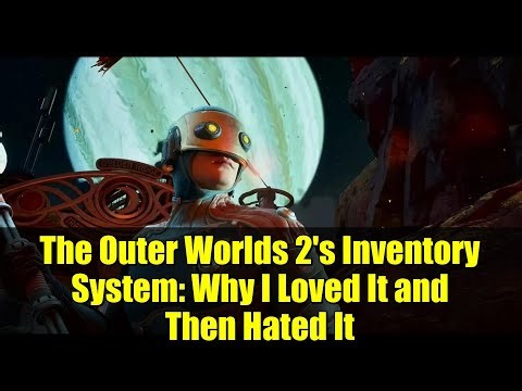 The Outer Worlds 2's Inventory System: Why I Loved It and Then Hated It