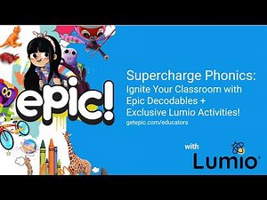[Webinar] Epic + Lumio Masterclass: Ready-to-Use Phonics Lessons & Games
